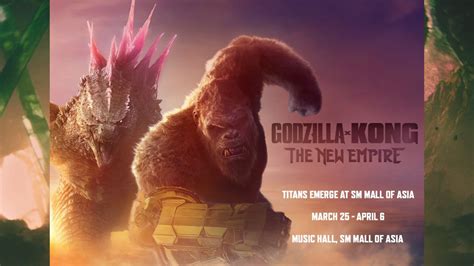 philippines godzilla|Titans Rise! Godzilla x Kong: The New Empire Exhibit.